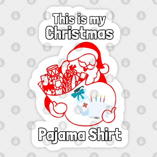 This is my Christmas Pajama Shirt Sticker by Kishu